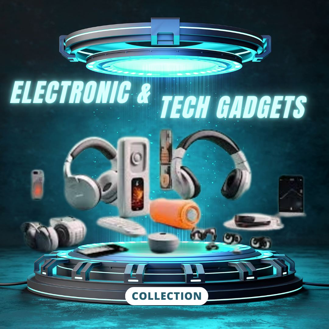 Electronic & Tech Gadgets